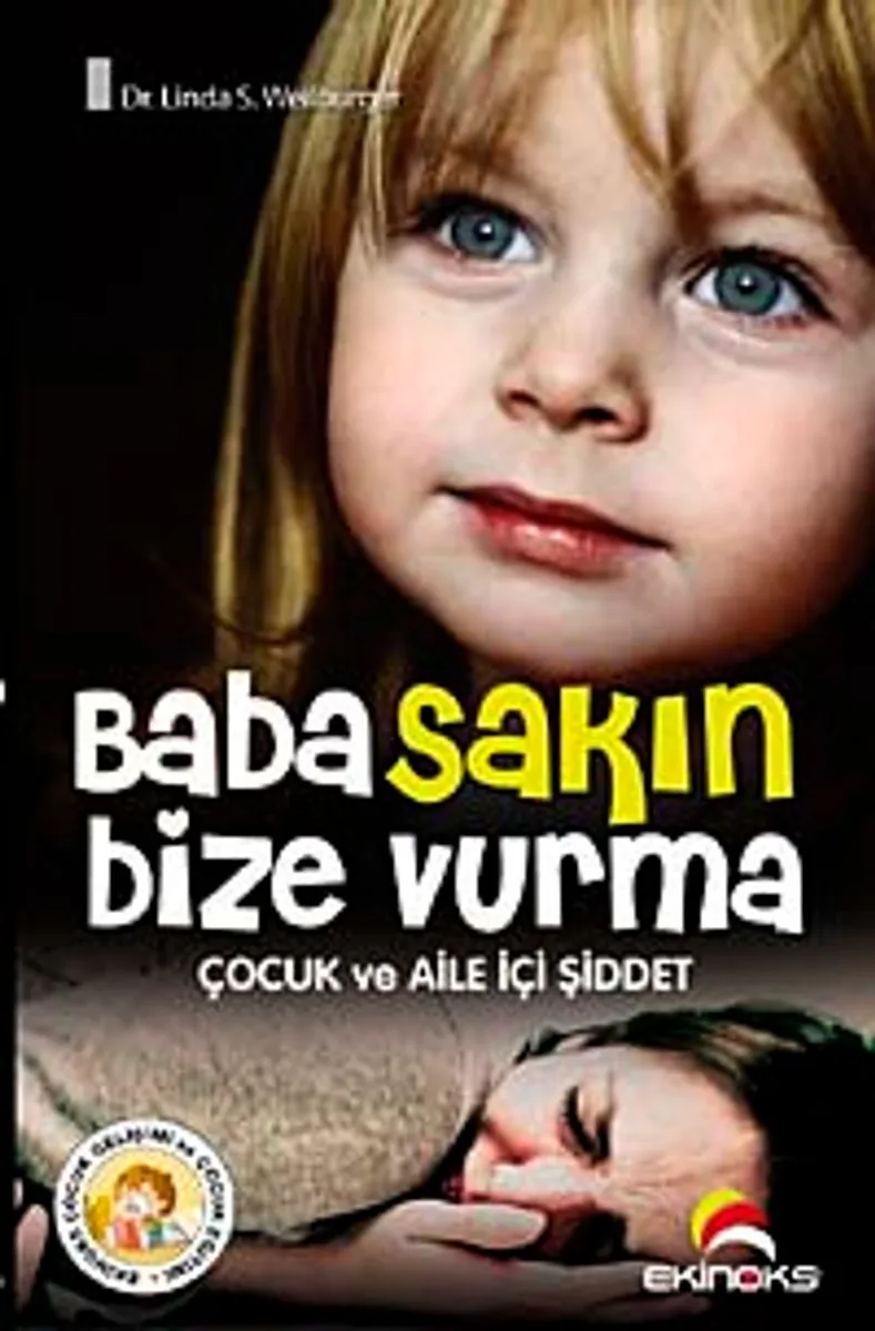 Baba Sakın Bize Vurma Çocuk ve Aile İçi Şiddet