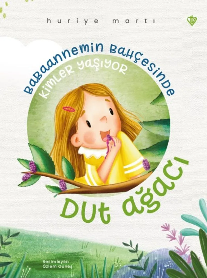 Babaannemin Bahçesinde Kimler Yaşıyor Dut Ağacı