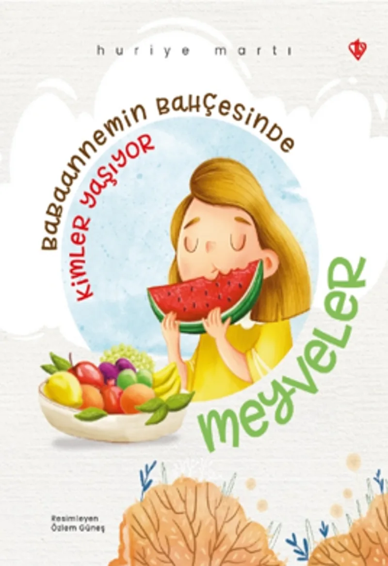 Babaannemin Bahçesinde Kimler Yaşıyor / Meyveler