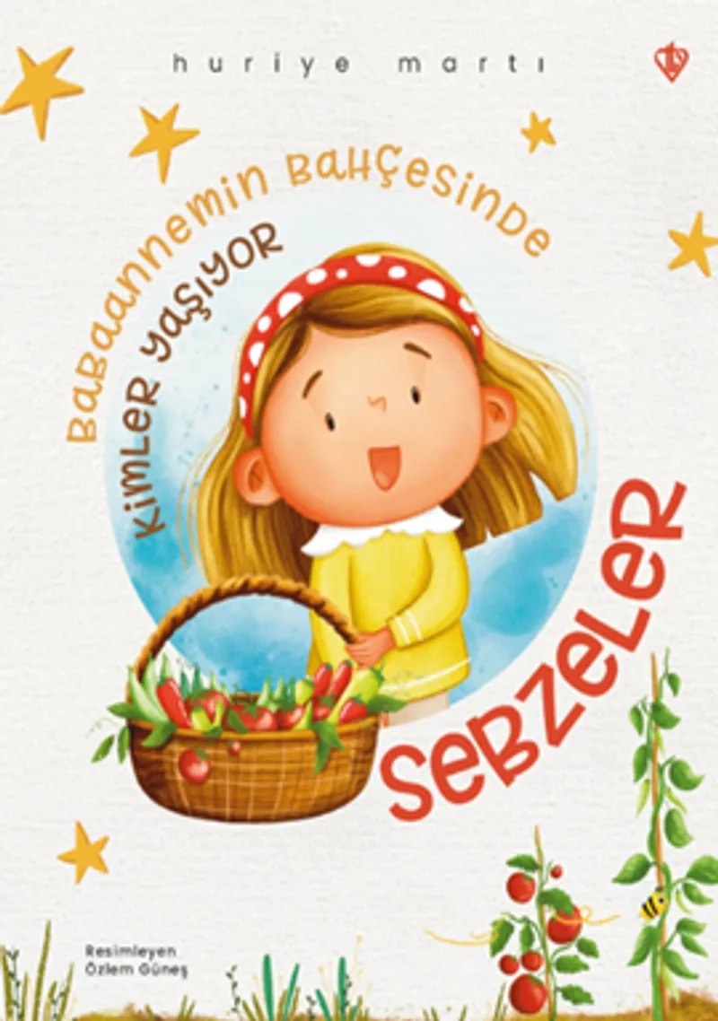 Babaannemin Bahçesinde Kimler Yaşıyor Sebzeler