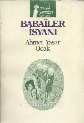 Babailer İsyanı (Aleviliğin Tarihsel Altyapısı)