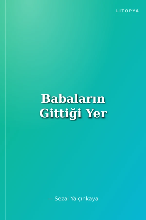 Babaların Gittiği Yer