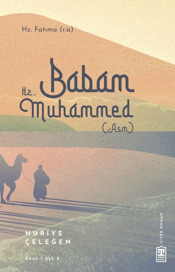 Babam Hz. Muhammed (s.a.v.)