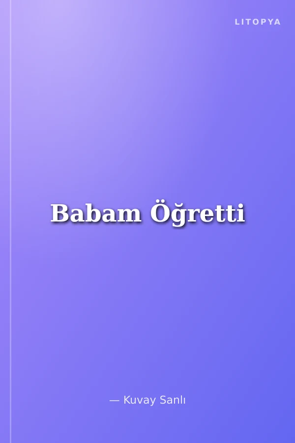 Babam Öğretti