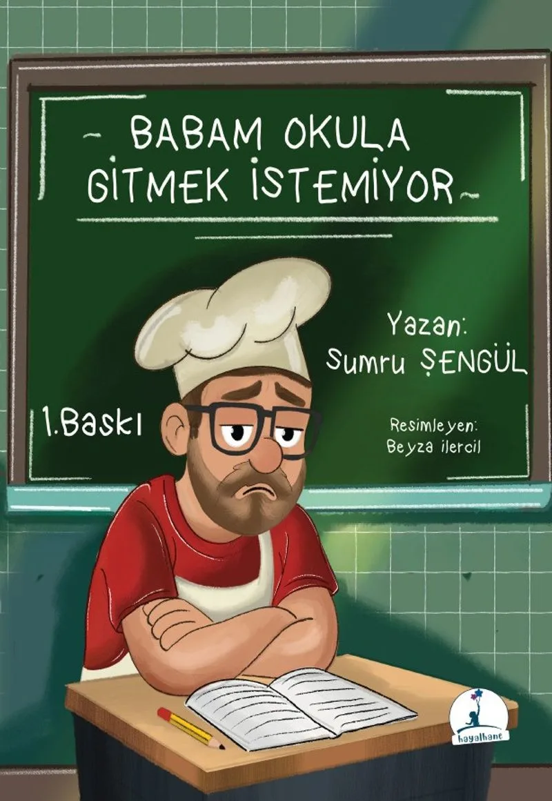 Babam Okula Gitmek İstemiyor