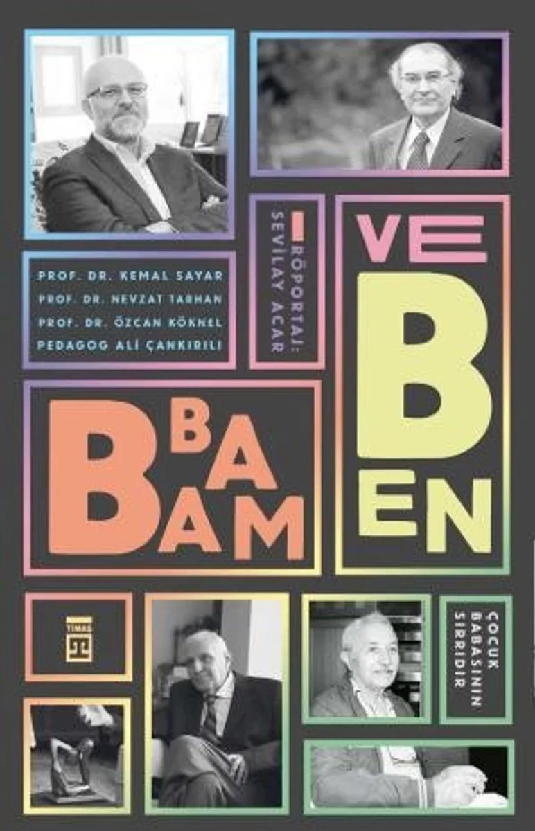 Babam ve Ben Çocuk Babanın Sırrıdır
