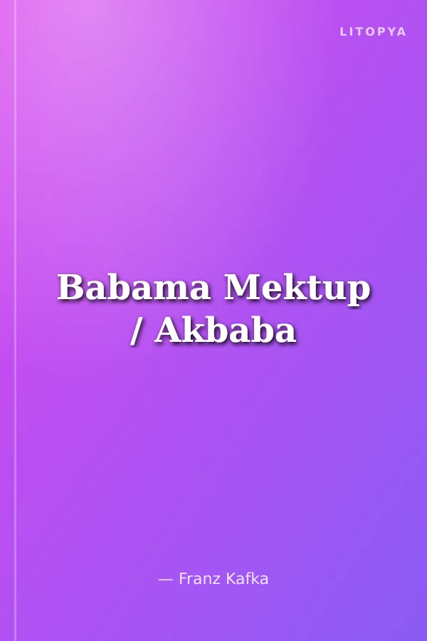 Babama Mektup / Akbaba