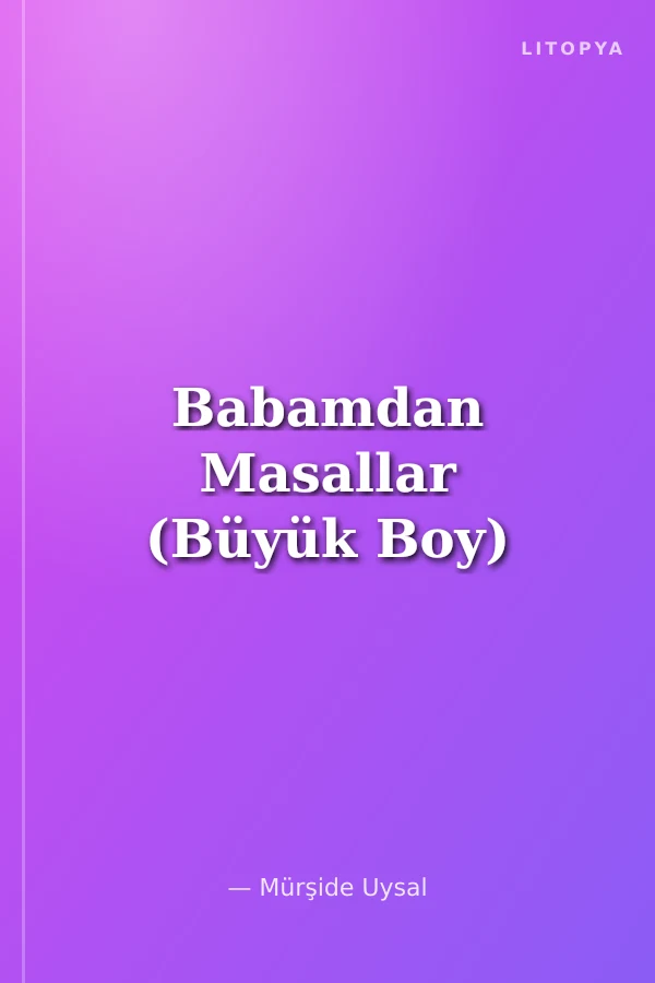 Babamdan Masallar (Büyük Boy)