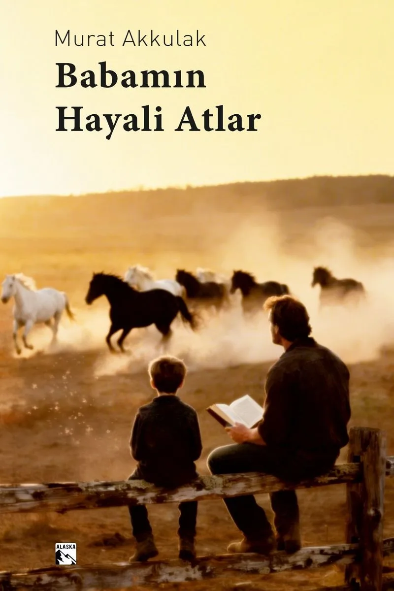 Babamın Hayali Atlar
