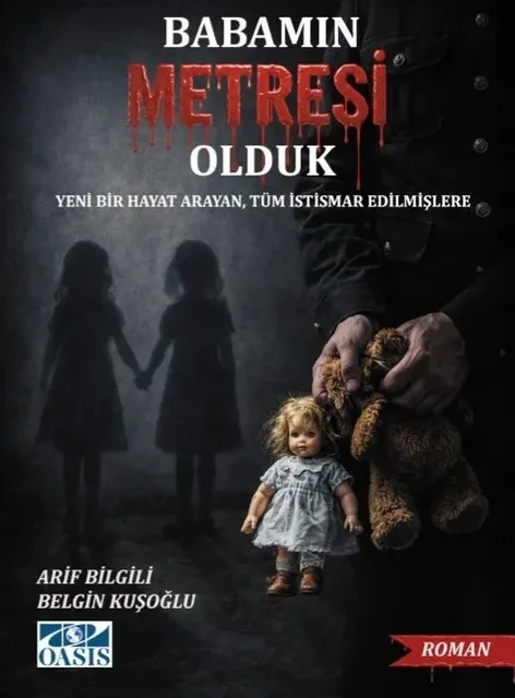 Babamın Metresi Olduk