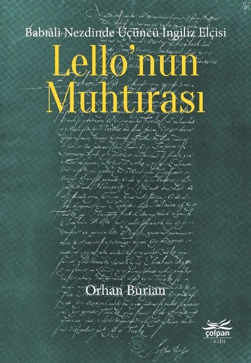 Babıali Nezdinde Üçüncü İngiliz Elçisi Lello'nun Muhtırası