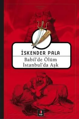 Babil'de ölüm İstanbul'da aşk