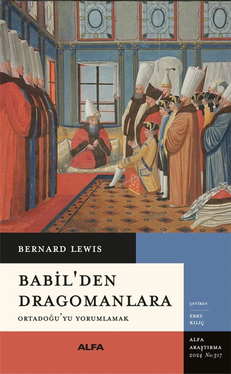 Babil'den Dragomanlara Ortadoğu'yu Yorumlamak