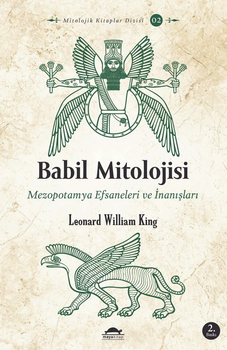 Babil Mitolojisi Mezopotamya Efsaneleri ve İnanışları