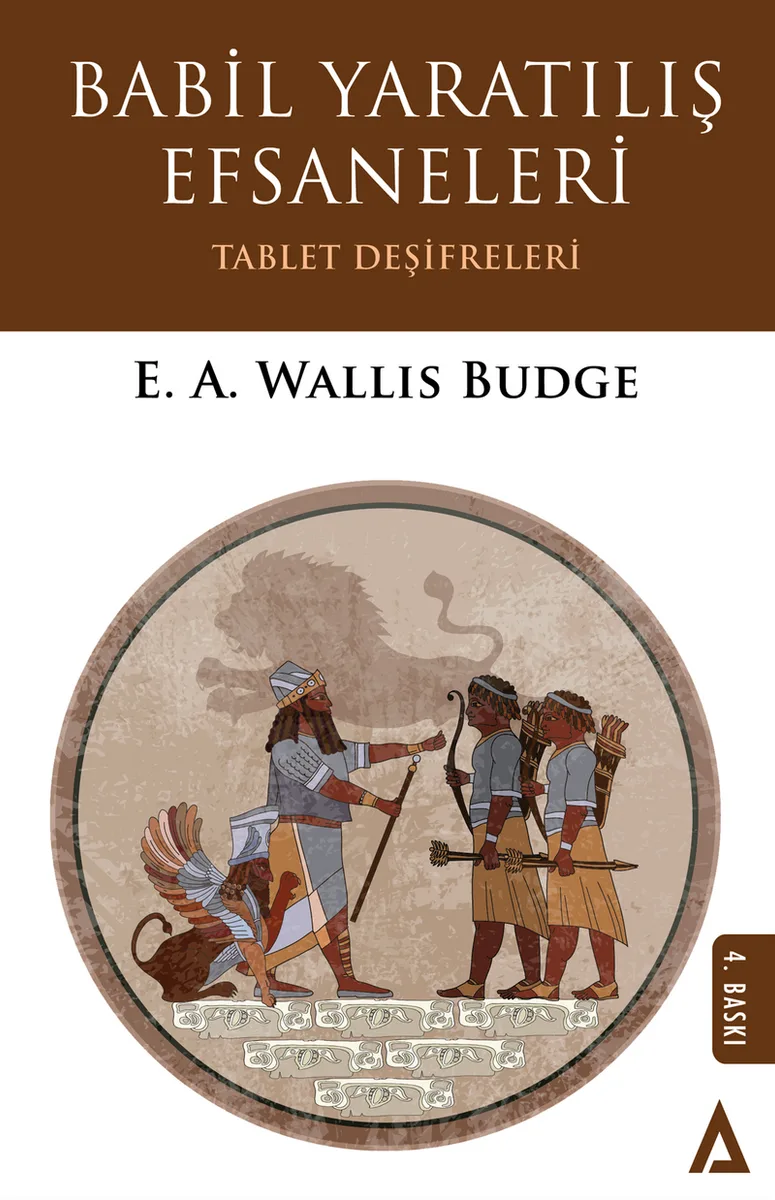 Babil Yaratılış Efsaneleri Tablet Deşifreleri