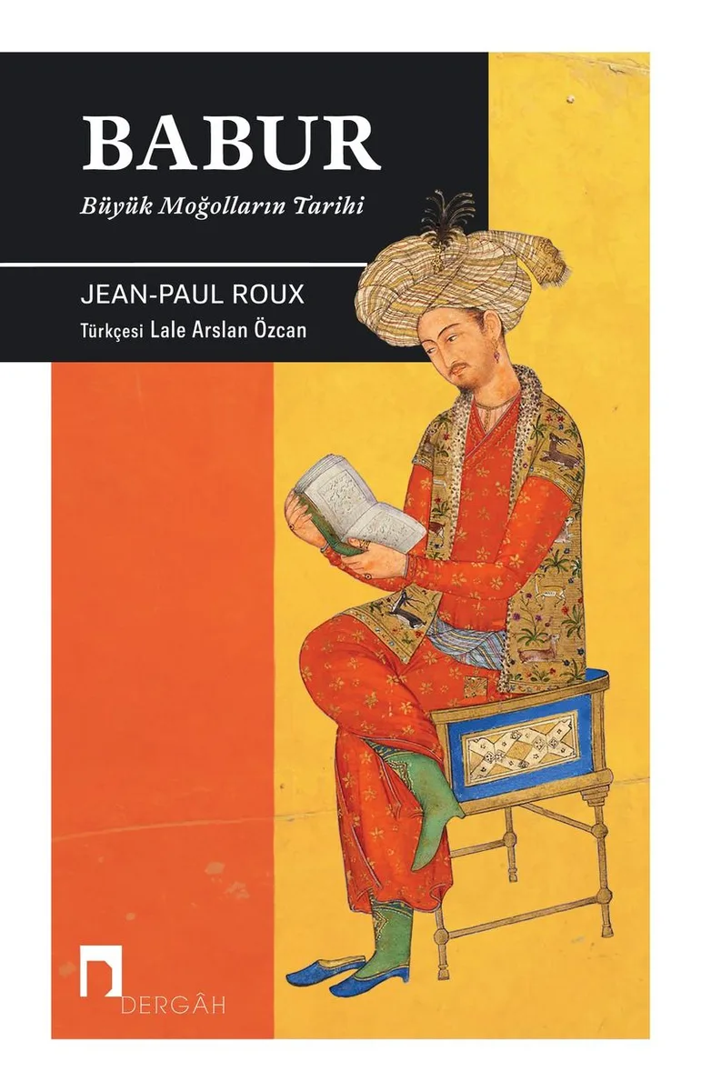 Babur Büyük Moğolların Tarihi