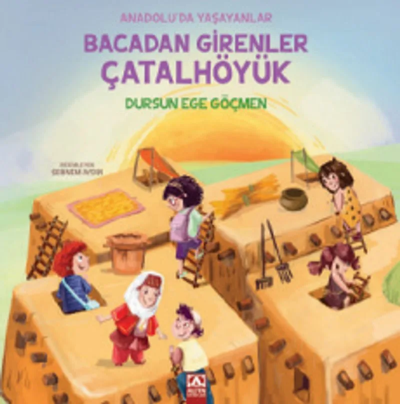 Bacadan Girenler Çatalhöyük