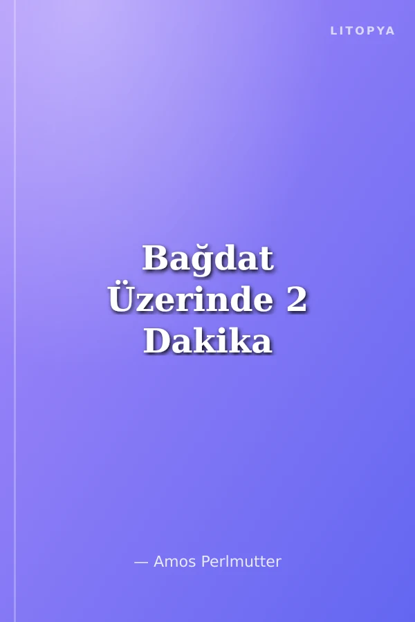 Bağdat Üzerinde 2 Dakika