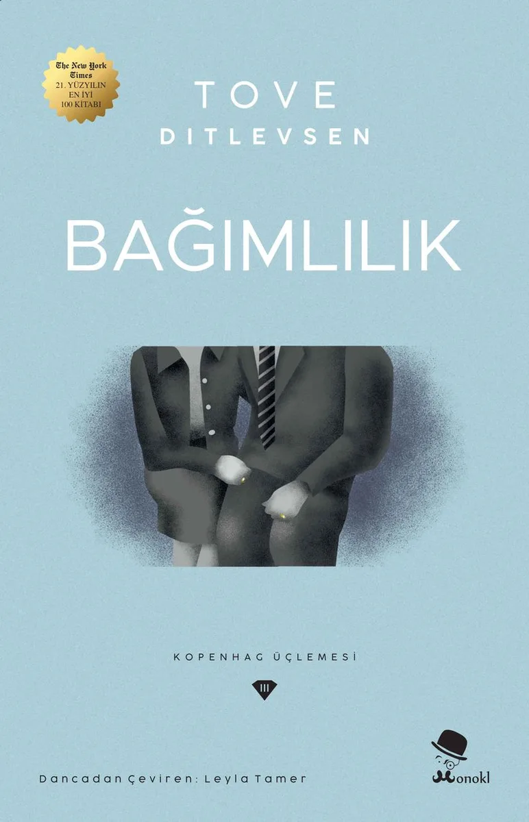 Bağımlılık Çağdaş Danimarka Edebiyatı - Kopenhag Üçlemesi 3