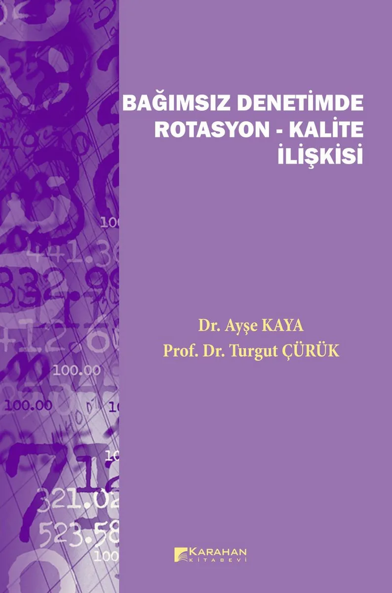 Bağımsız Denetimde Rotasyon-Kalite İlişkisi