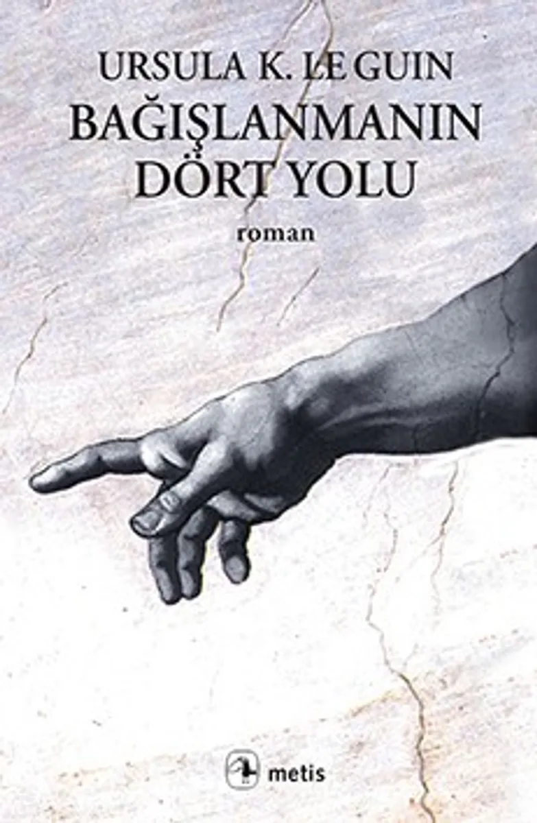 Bağışlanmanın Dört Yolu