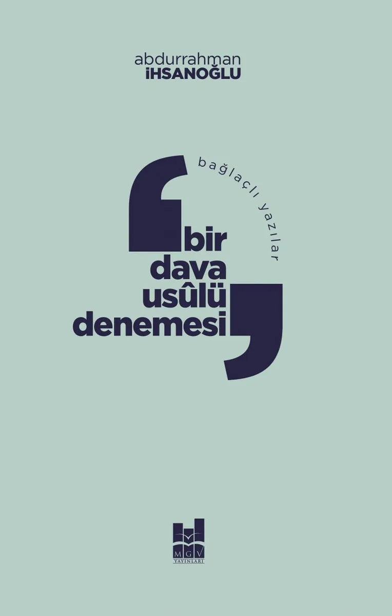 Bağlaçlı Yazılar: Bir Dava Us&ucirc;lü Denemesi