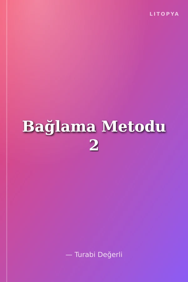 Bağlama Metodu 2