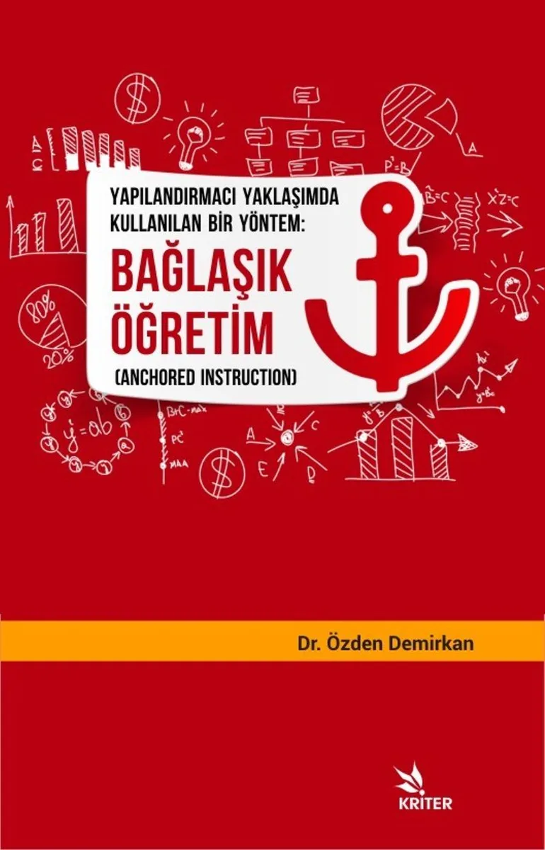 Bağlaşık Öğretim (Anchored Instruction) Yapılandırmacı Yaklaşımda Kullanılan Bir Yöntem