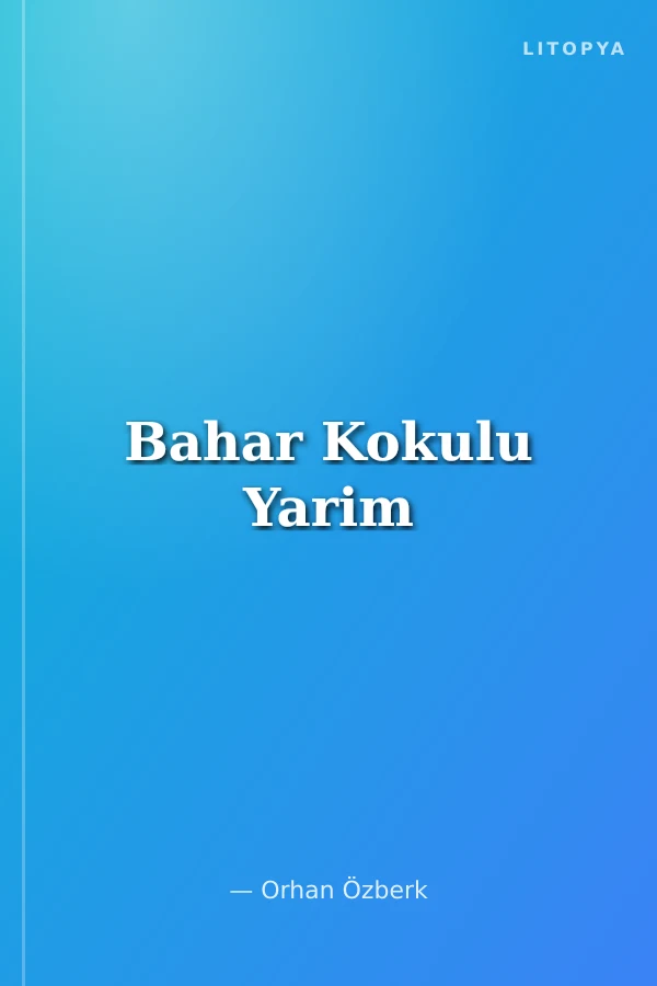 Bahar Kokulu Yarim