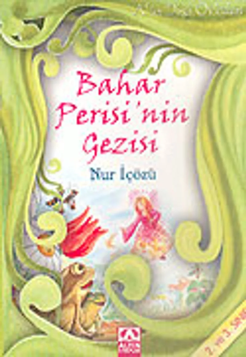 Bahar Perisi'nin Gezisi (2. ve 3. Sınıf) / Altın Doğa Öyküleri