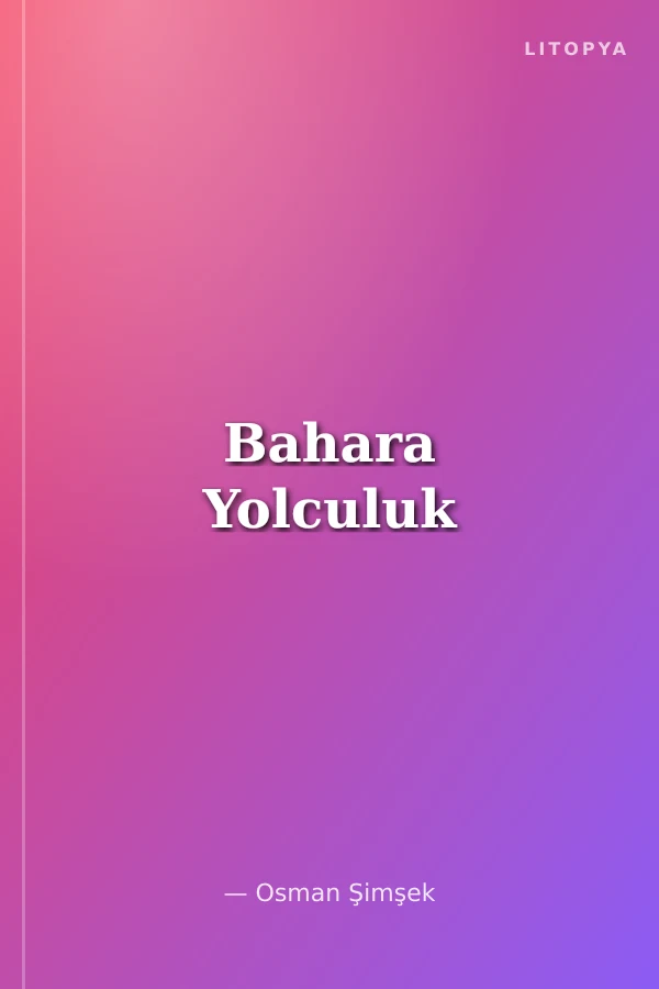 Bahara Yolculuk