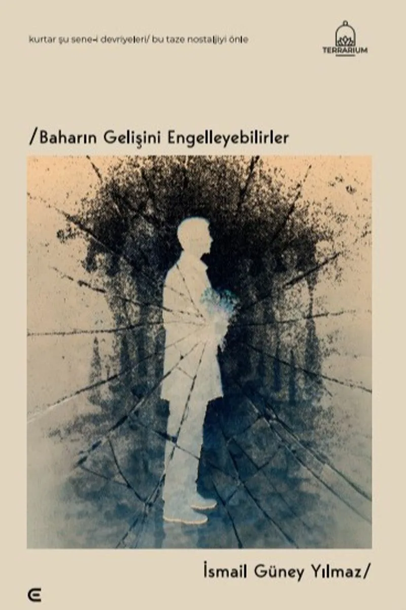 Baharın Gelişini Engelleyebilirler