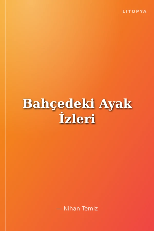 Bahçedeki Ayak İzleri