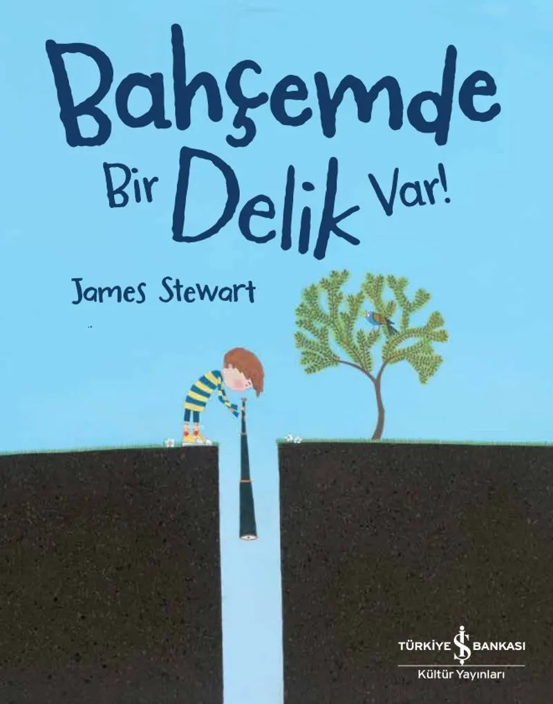 Bahçemde Bir Delik Var !