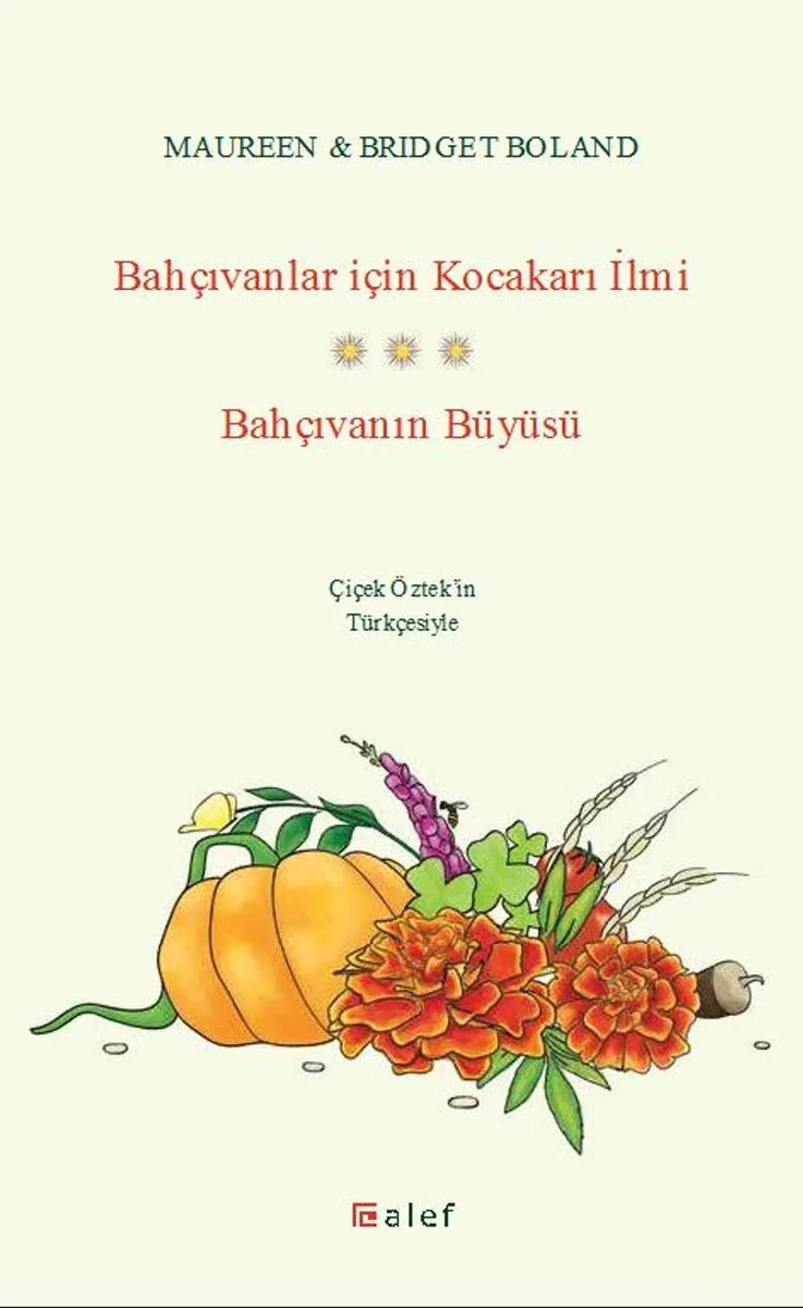Bahçıvanlar İçin Kocakarı İlmi Bahçıvanın Büyüsü