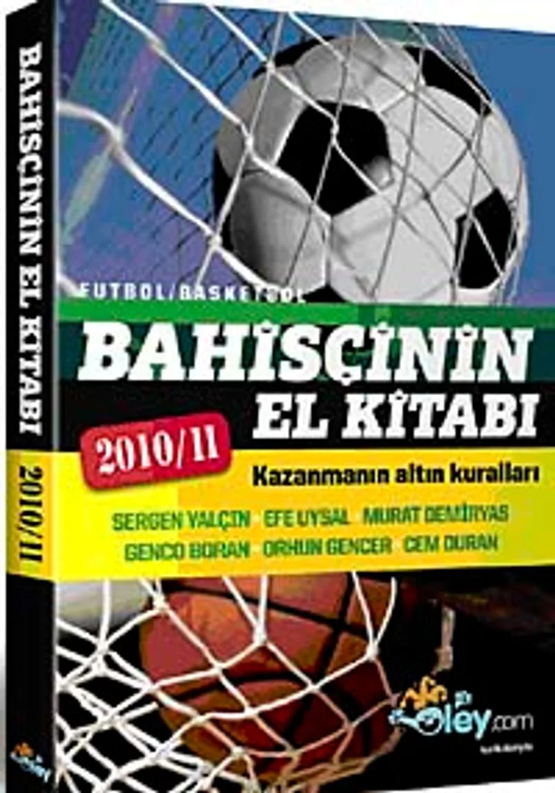 Bahisçinin El Kitabı Kazanmanın Altın Kuralları 2010/11
