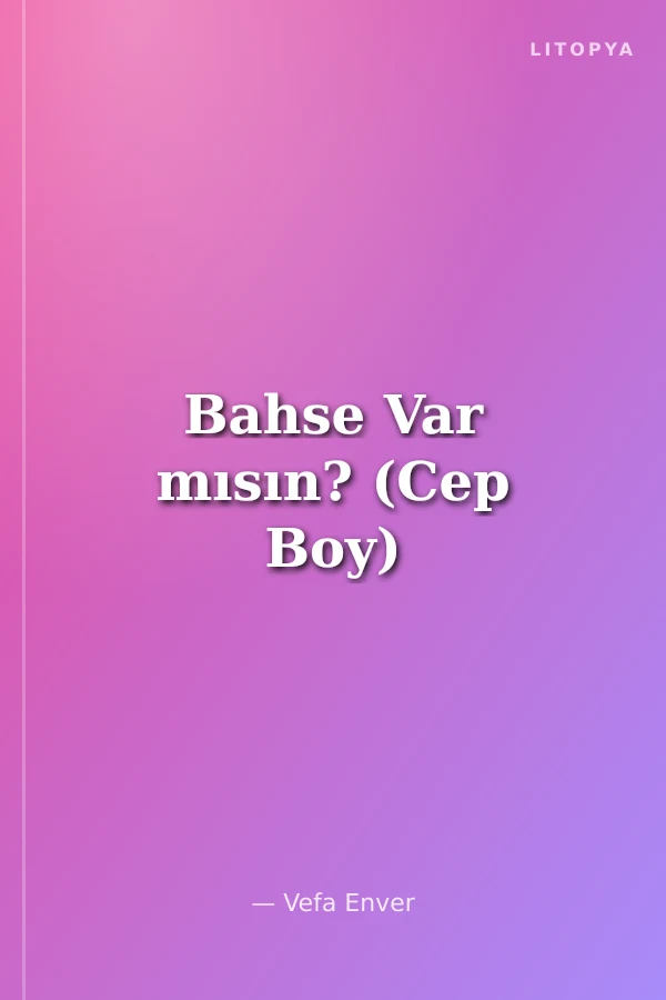 Bahse Var mısın? (Cep Boy)