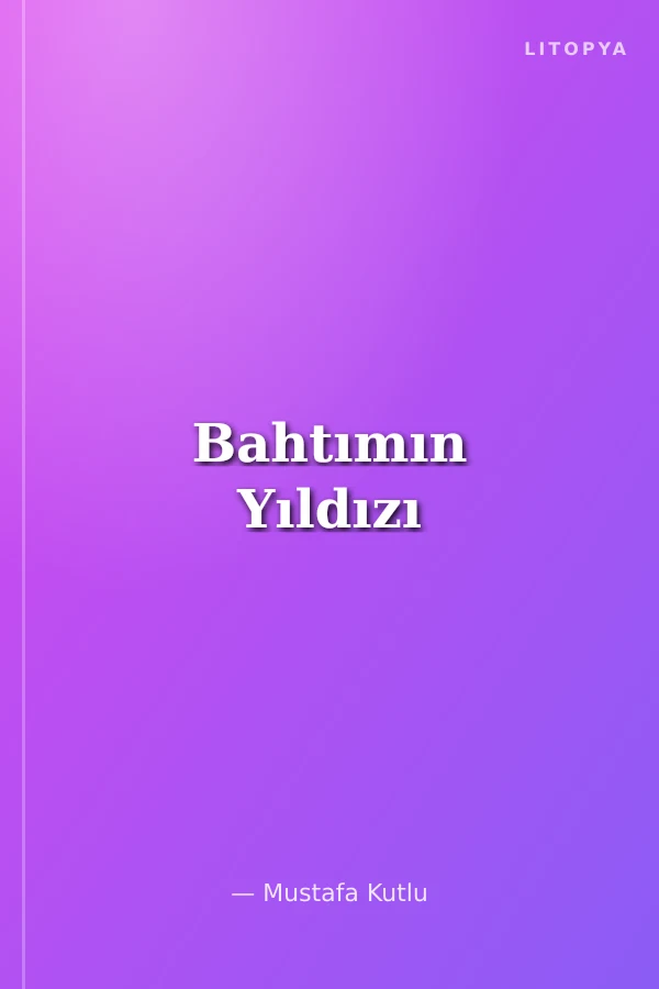 Bahtımın Yıldızı