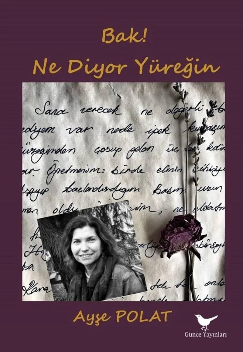 Bak! Ne Diyor Yüreğin