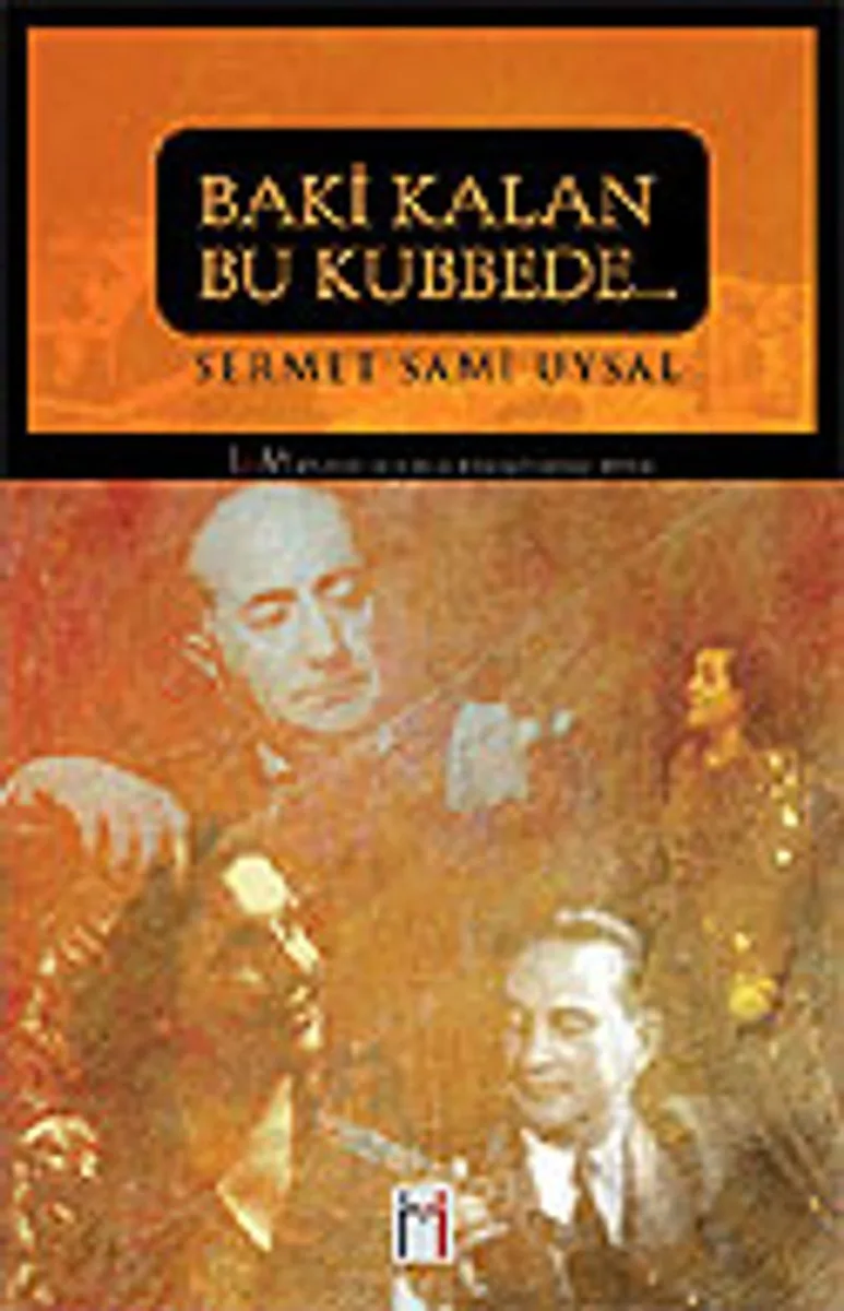 Baki Kalan Bu Kubbede...