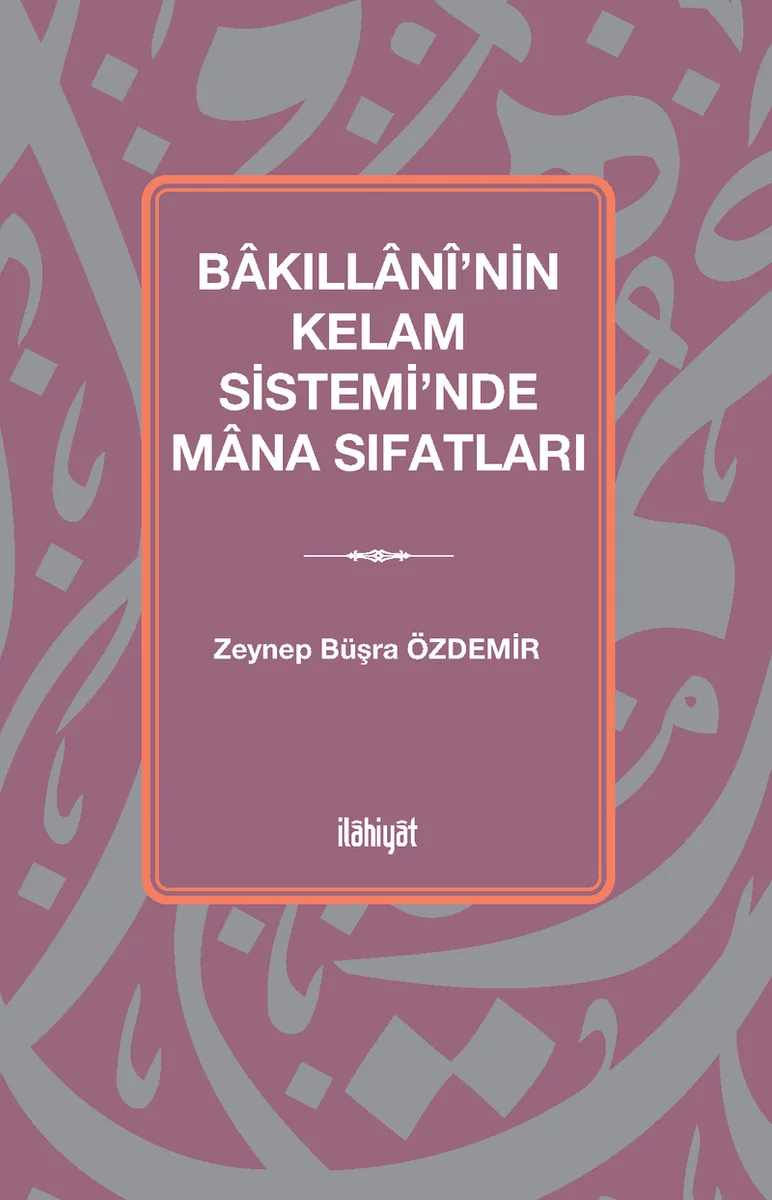Bakıllanî'nin Kelam Sistemi'nde Mana Sıfatları