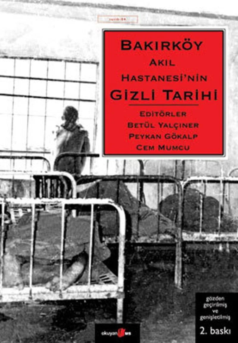 Bakırköy Akıl Hastanesi'nin Gizli Tarihi