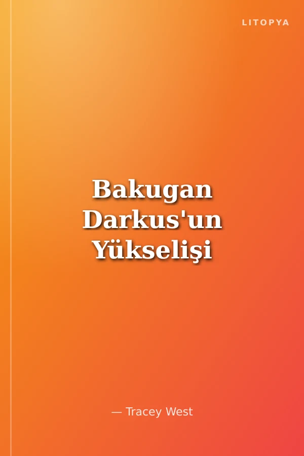 Bakugan Darkus'un Yükselişi
