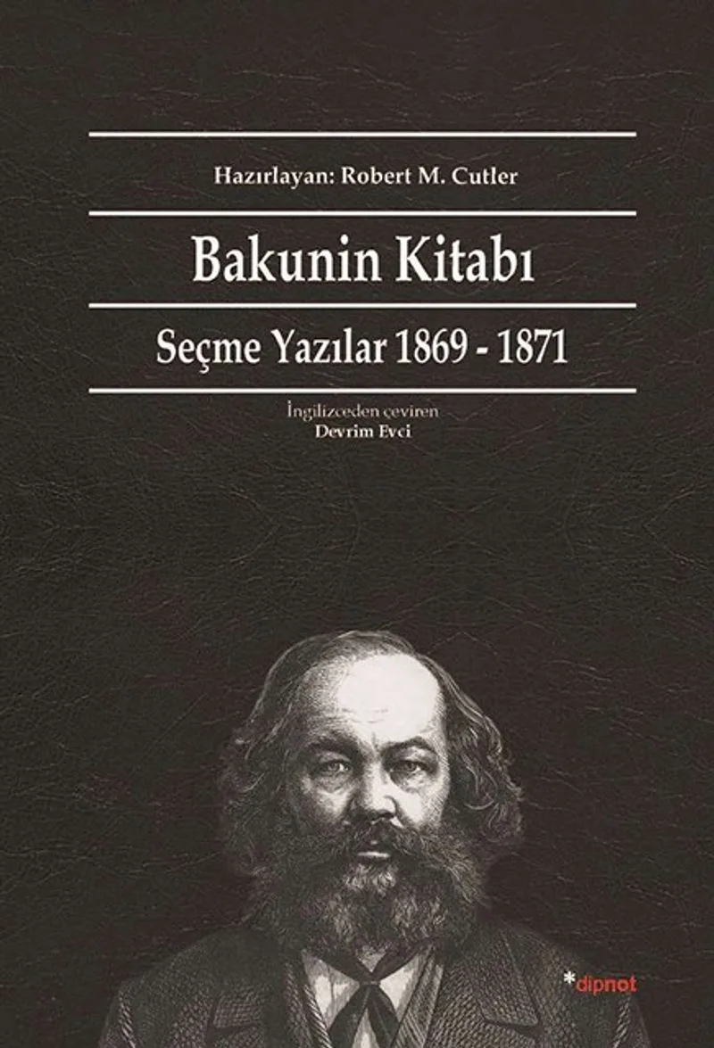Bakunin Kitabı Seçme Yazılar 1869-1871