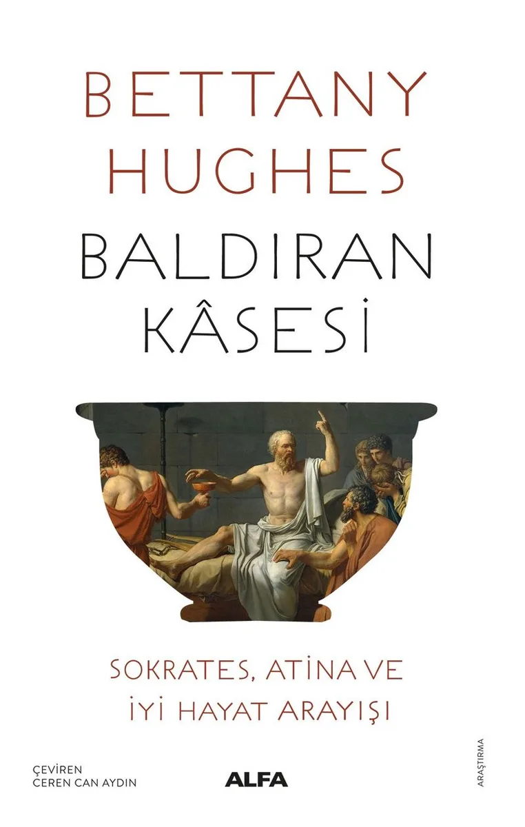 Baldıran Kasesi Sokrates, Atina ve İyi Hayat Arayışı
