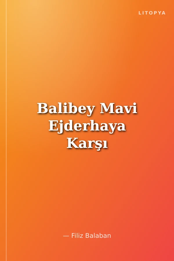 Balibey Mavi Ejderhaya Karşı