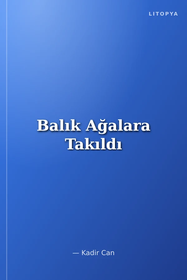 Balık Ağalara Takıldı