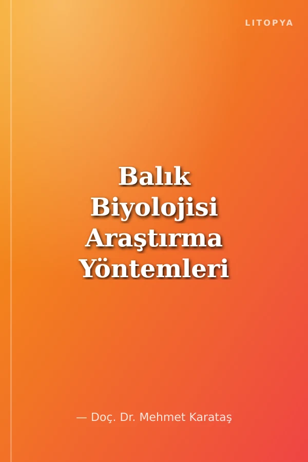 Balık Biyolojisi Araştırma Yöntemleri