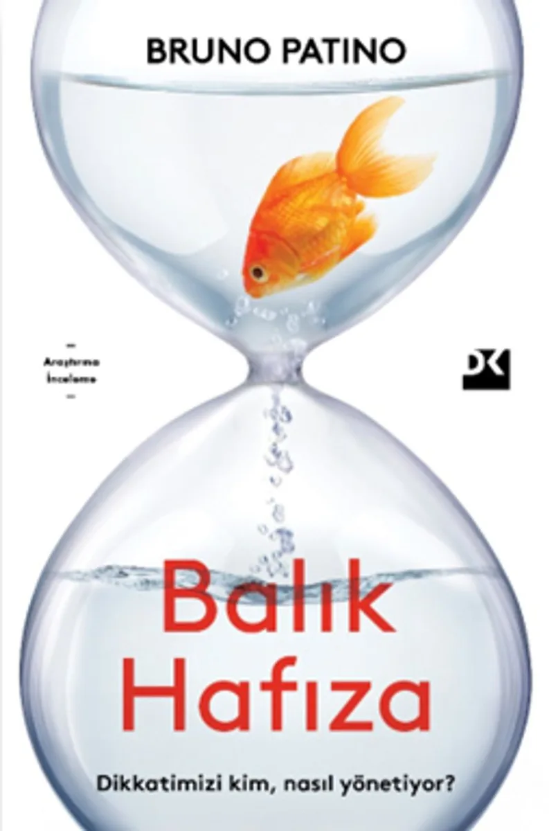 Balık Hafıza Dikkatimizi Kim, Nasıl Yönetiyor?