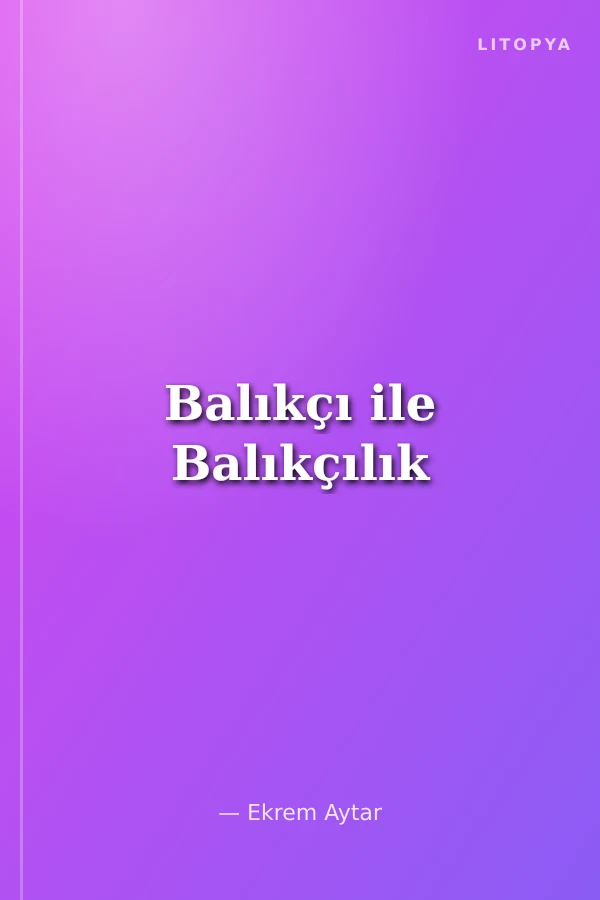 Balıkçı ile Balıkçılık